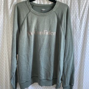 Be confident distressed aerie sweatshirt.